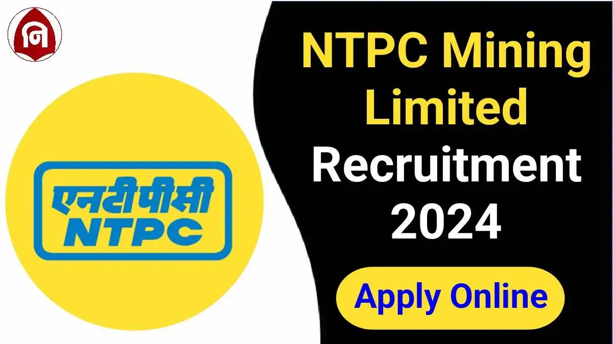 NTPC Mining Limited Recruitment 2024