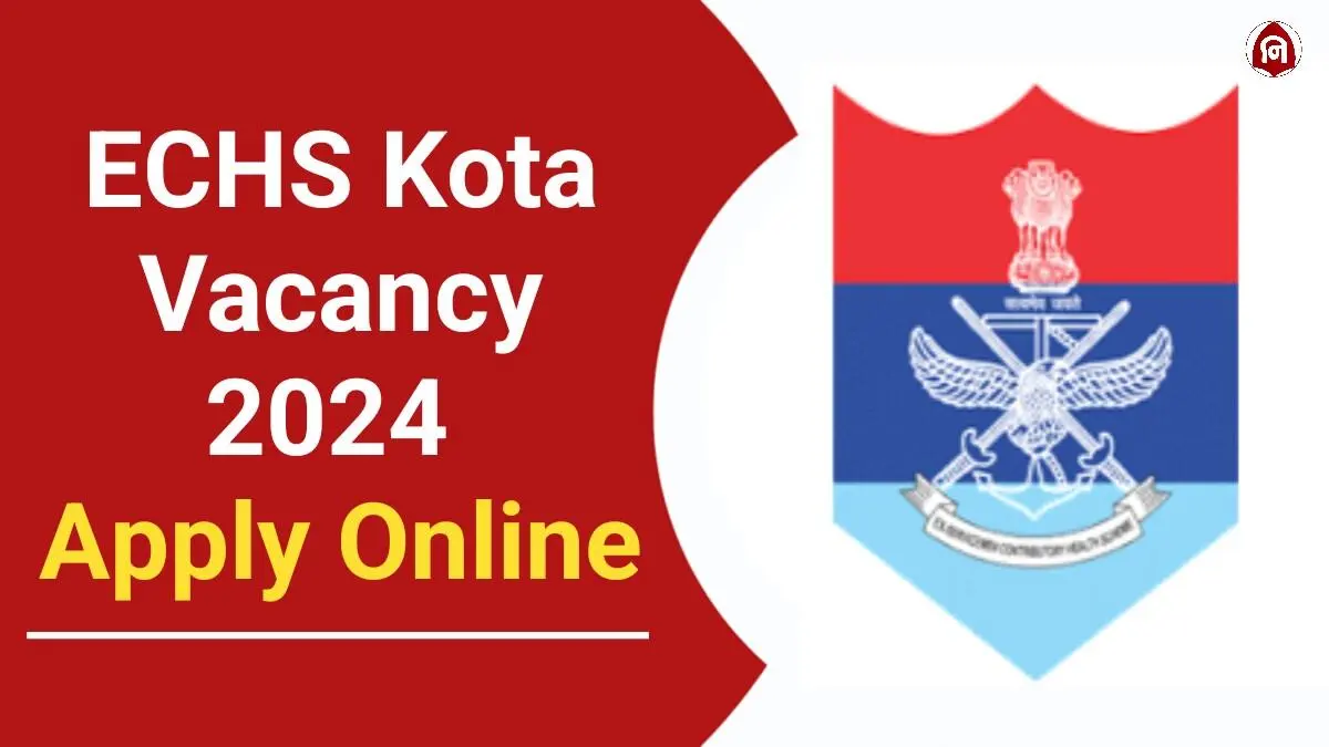ECHS Kota Vacancy 2024