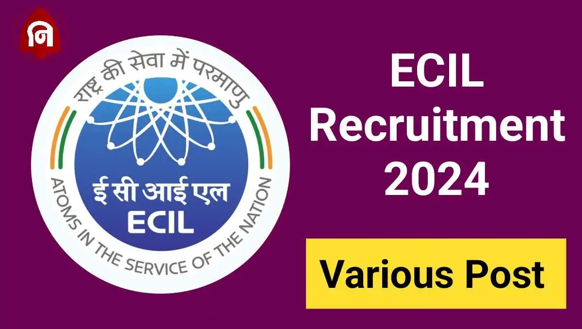 ECIL Recruitment 2024