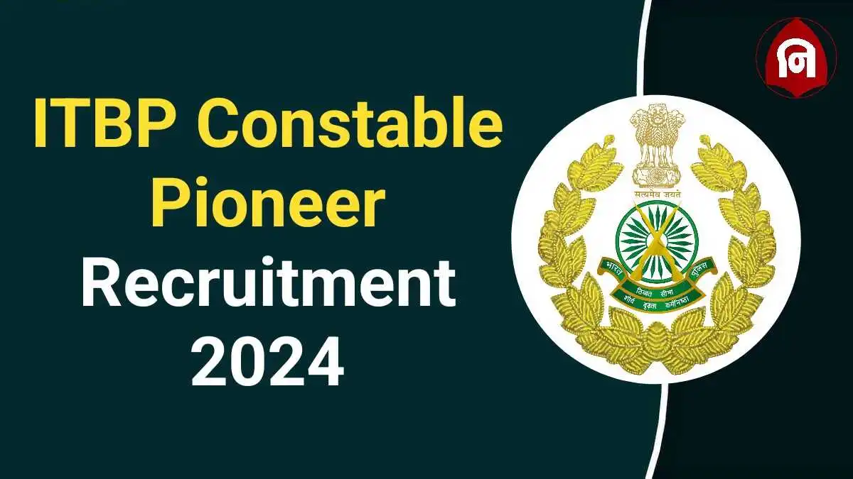 ITBP Constable Pioneer Recruitment 2024
