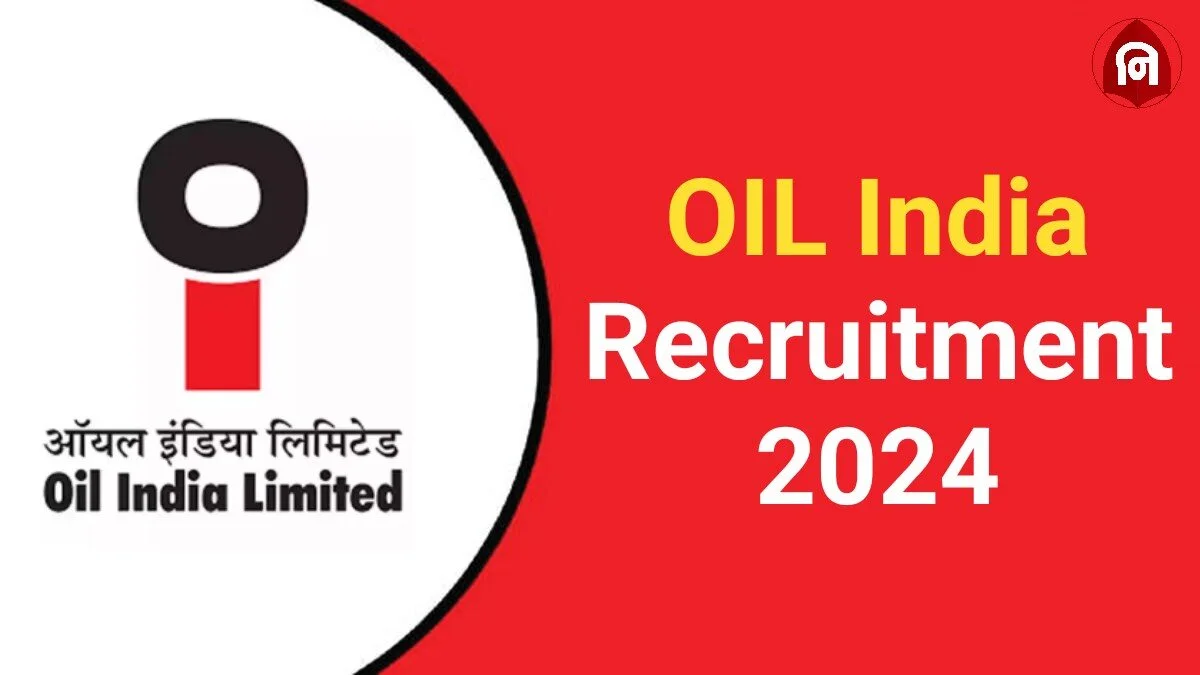 OIL India Recruitment 2024